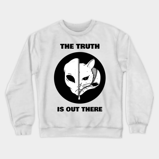 Cats are Aliens - The truth is out there, funny for cat lovers Crewneck Sweatshirt by chrisioa